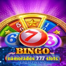 namorados 777 slots